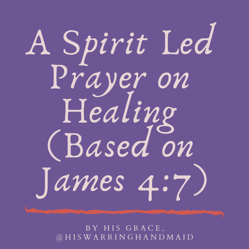 James 4 7 healing prayer