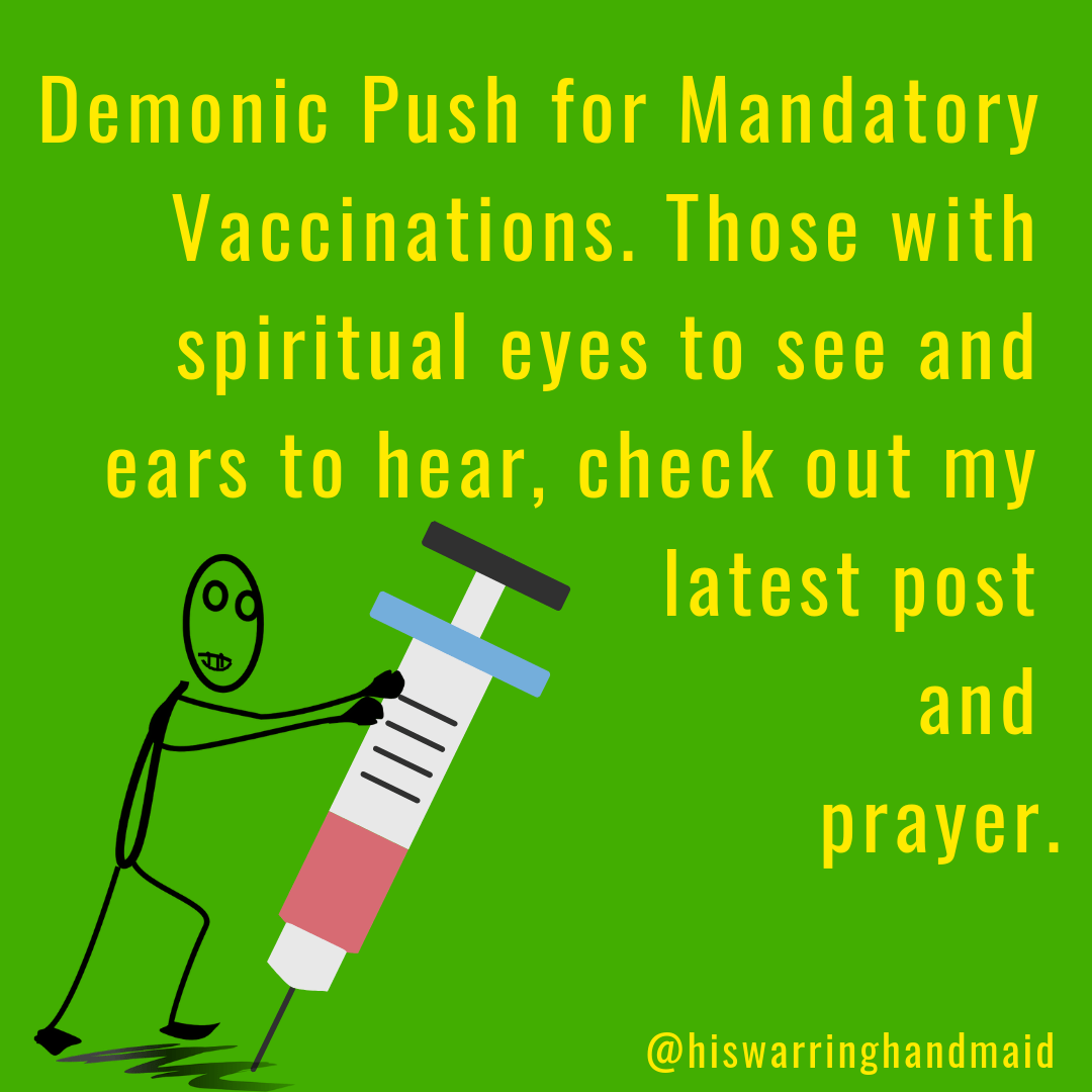 Demonic Push for Mandatory Vaccinations