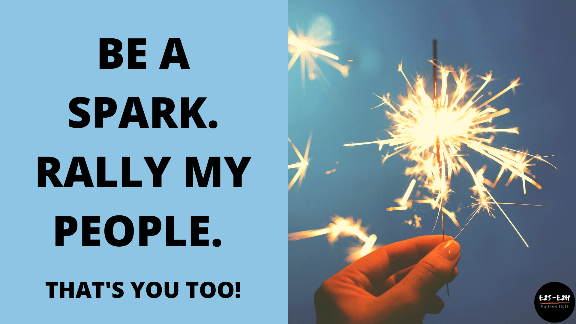 be a spark rally my people