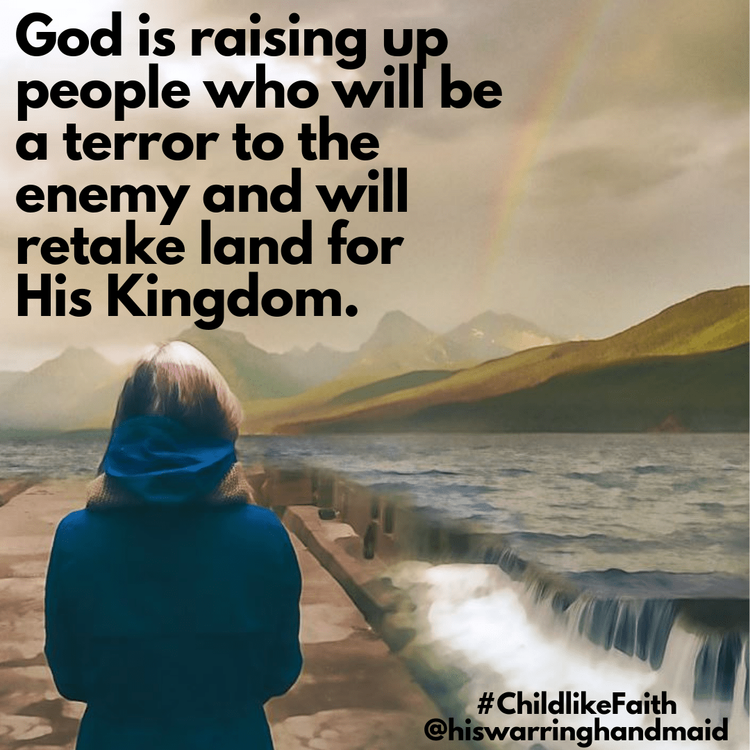 terror to the enemy retake the land