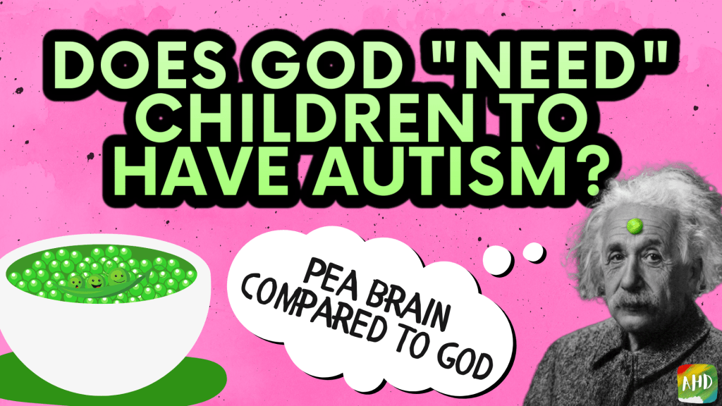Does God “Need” Children to Have Autism? | Autism Healing and&nbsp;Deliverance
